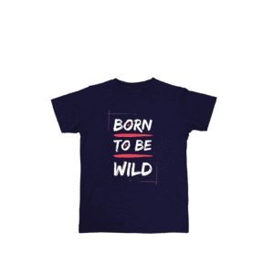 Born to be Wild Tshirts