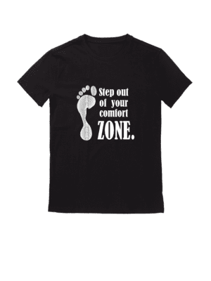 Step Out of Your Comfort Zone T-shirt