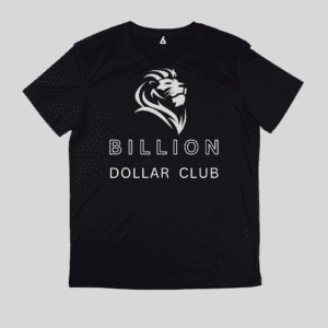Billion Dollar Club- T-shirt for Entrepreneurs